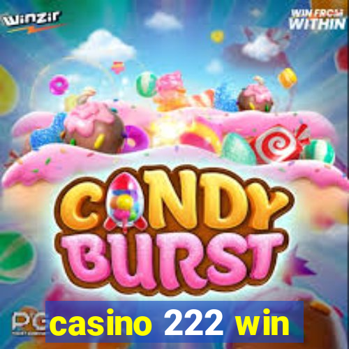 casino 222 win